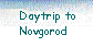  Daytrip toNovgorod 